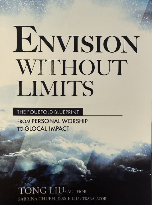 Envision Without Limits  The Fourfold Blueprint: From Personal Worship to Glocal Impact